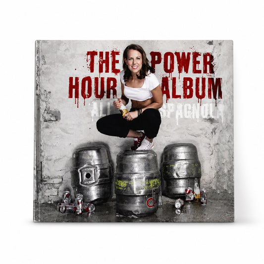 Outrageous Art The Power Hour Album CD cover featuring Ali Spagnola crouching on a beer keg with party aesthetic